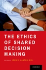 Image for Ethics of Shared Decision Making