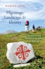 Image for Pilgrimage, Landscape, and Identity: Reconstucting Sacred Geographies in Norway