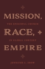 Image for Mission, Race, and Empire