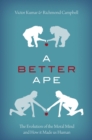 Image for Better Ape: The Evolution of the Moral Mind