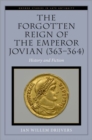 Image for The forgotten reign of the Emperor Jovian (363-364)  : history and fiction