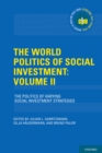 Image for World Politics of Social Investment: Volume II: Political Dynamics of Reform : Volume II,