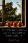 Image for Ethical Naturalism and the Problem of Normativity