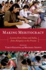 Image for Making Meritocracy: Lessons from China and India, from Antiquity to the Present