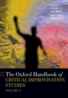 Image for The Oxford handbook of critical improvisation studiesVolume 2