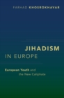 Image for Jihadism in Europe  : European youth and the new caliphate