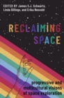 Image for Reclaiming space  : progressive and multicultural visions of space exploration