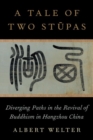 Image for A tale of two stupas  : diverging paths in the revival of Buddhism in China