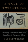 Image for Tale of Two Stupas: Diverging Paths in the Revival of Buddhism in China