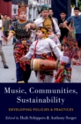 Image for Music, Communities, Sustainability: Developing Policies and Practices
