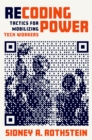 Image for Recoding Power: Tactics for Mobilizing Tech Workers