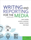 Image for Writing and reporting for the media