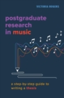 Image for Postgraduate research in music  : a step-by-step guide to writing a thesis