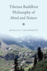 Image for Tibetan Buddhist Philosophy of Mind and Nature