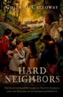 Image for Hard Neighbors : The Scotch-Irish Invasion of Native America and the Making of an American Identity