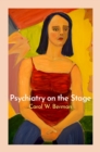 Image for Psychiatry on the Stage: How Plays Can Enhance Our Understanding of Psychiatric Conditions