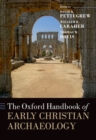 Image for The Oxford Handbook of Early Christian Archaeology
