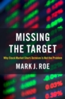 Image for Missing the Target: Why Stock-Market Short-Termism Is Not the Problem