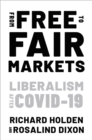 Image for From Free to Fair Markets: Liberalism After Covid