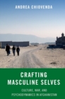 Image for Crafting Masculine Selves