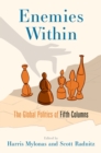 Image for Enemies Within: The Global Politics of Fifth Columns
