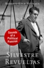 Image for Silvestre Revueltas: Sounds of a Political Passion