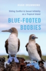 Image for Blue-footed boobies  : sibling conflict and sexual infidelity on a tropical island