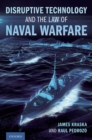 Image for Disruptive Technology and the Law of Naval Warfare