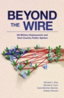 Image for Beyond the wire  : US military deployments and host country public opinion