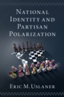 Image for National Identity and Partisan Polarization