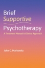Image for Brief supportive psychotherapy  : a treatment manual and clinical approach