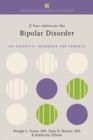 Image for If your adolescent has bipolar disorder  : an essential resource for parents