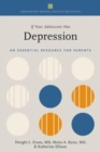 Image for If your adolescent has depression  : an essential resource for parents