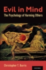 Image for Evil in Mind: The Psychology of Harming Others