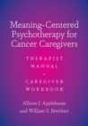 Image for Meaning-Centered Psychotherapy for Cancer Caregivers
