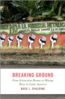 Image for Breaking ground: from extraction booms to mining bans in Latin America