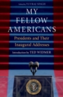 Image for My Fellow Americans : Presidents and Their Inaugural Addresses