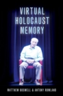 Image for Virtual Holocaust Memory