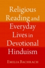 Image for Religious reading and everyday lives in devotional Hinduism