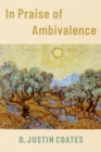 Image for In Praise of Ambivalence