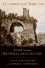 Image for A Community in Transition: Rome Between Hannibal and the Gracchi