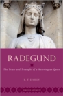 Image for Radegund: The Trials and Triumphs of a Merovingian Queen