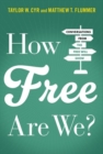 Image for How free are we?  : conversations from The Free Will Show