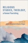Image for Religious studies, theology, and human flourishing