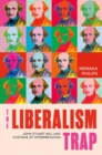 Image for The liberalism trap  : John Stuart Mill and customs of interpretation