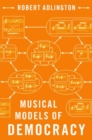 Image for Musical Models of Democracy