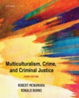 Image for Multiculturalism, Crime, and Criminal Justice