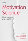 Image for Motivation Science: Controversies and Insights.