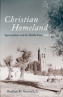Image for Christian homeland  : Episcopalians and the Middle East, 1820-1958