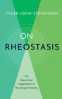 Image for On rheostasis  : the hierarchical organization of physiological stability